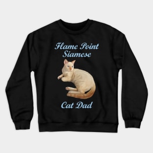 Flame Point Siamese Cat Dad Crewneck Sweatshirt